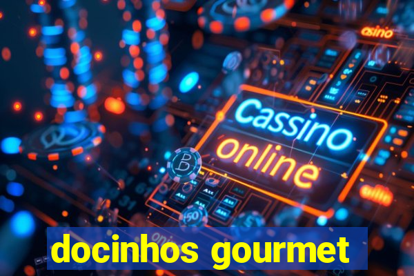 docinhos gourmet